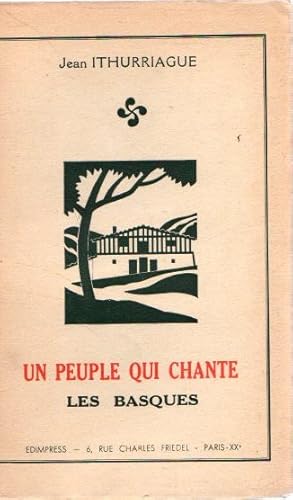 Seller image for Un Peuple qui Chante, les Basques . for sale by Librera Astarloa