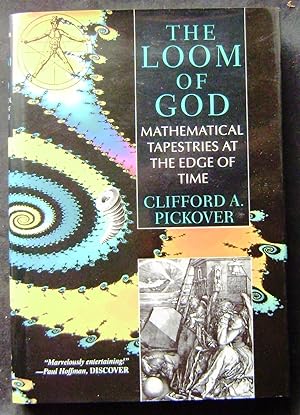 Seller image for The Loom of God: Mathematical Tapestries at the Edge of Time for sale by booksbesidetheseaside