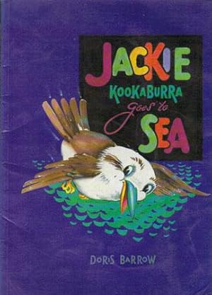 Image du vendeur pour JACKIE KOOKABURRA GOES TO SEA mis en vente par Black Stump Books And Collectables