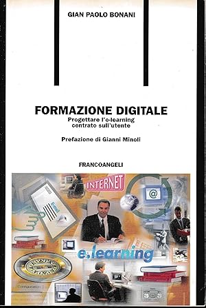 Immagine del venditore per Formazione digitale. Progettare l'e-learning centrato sull'utente venduto da librisaggi