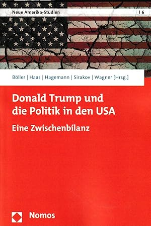 Bild des Verkufers fr Donald Trump und die Politik in den USA: Eine Zwischenbilanz (Neue Amerika-studien) zum Verkauf von Falkensteiner