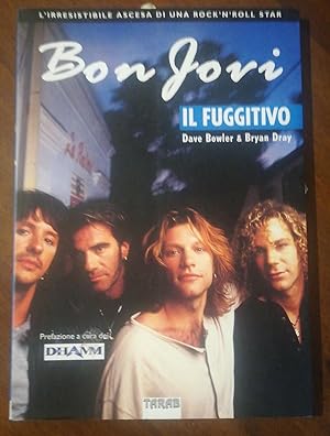 Bon Jovi. Il fuggitivo