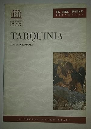 Image du vendeur pour Tarquinia. Le necropoli mis en vente par librisaggi