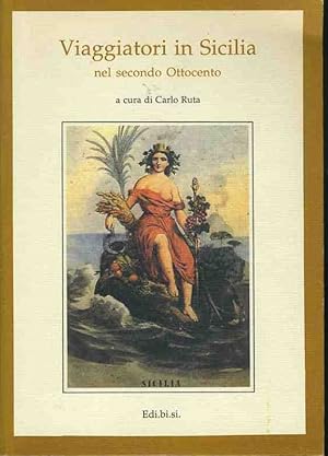 Immagine del venditore per Viaggiatori in Sicilia nel secondo ottocento venduto da librisaggi