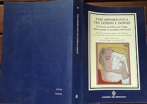 Pari opportunità tra uomini e donne. Le buone pratiche per l'oggi: offrire pareri o prendere deci...