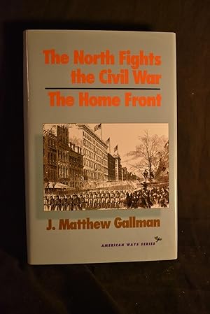 Immagine del venditore per The North Fights the Civil War: The Home Front venduto da History Bound LLC