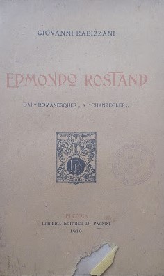 Edmond Rostand, dai "Romanesques" a "Chantecler"