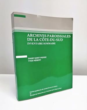 Imagen del vendedor de Archives paroissiales de la Cte-du-Sud: inventaire sommaire a la venta por Jean-Claude Veilleux, Libraire
