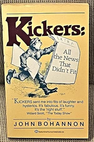 Image du vendeur pour Kickers: All the News that Didn't Fit mis en vente par My Book Heaven