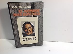 Seller image for EL HOMBRE MAS BUSCADO COLIN MACKENZIE for sale by LIBRERIA ANTICUARIA SANZ