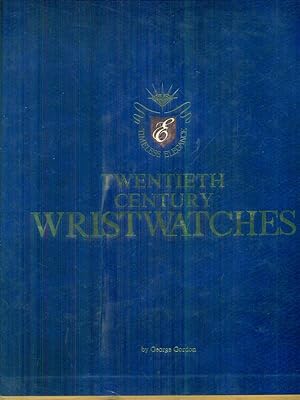 Seller image for Twenthieth century wristwatches for sale by Miliardi di Parole