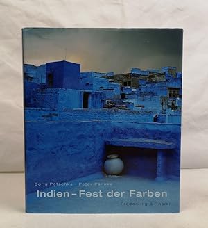 Image du vendeur pour Indien, Fest der Farben. Mit einem Vorwort von Raj Kamal Jha. mis en vente par Antiquariat Bler