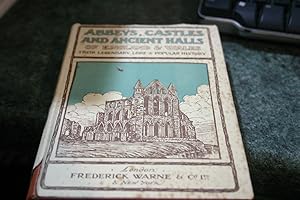 Imagen del vendedor de Abbeys, Castles And Ancient Halls Of England And Wales a la venta por SGOIS