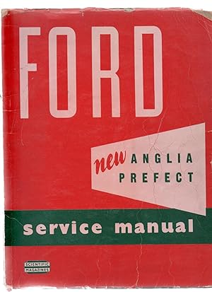 FORD.Service Manual for New Anglia & Prefect 1953-1956.