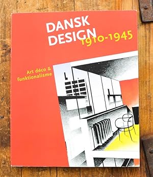 Seller image for Dansk Design 1910-1945. Art Deco and Funktionalisme. for sale by Antiquariat Thomas Rezek
