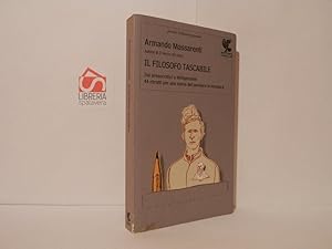 Il filosofo tascabile. Dai presocratici a Wittgenstein. 44 ritratti per una storia del pensiero i...