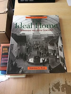 Immagine del venditore per The Ideal Home Through the 20th Century (Daily Mail - Ideal Home Exhibition) venduto da Dreadnought Books