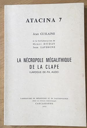 La Nécropole Mégalithique de La Clape (Laroque-de-Fa,Aude). Atacina 7.