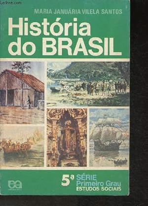 Bild des Verkufers fr Historia do Brasil- 5a Srie Primeiro Grau, Estudos Sociais zum Verkauf von Le-Livre
