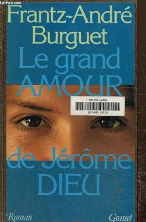 Bild des Verkufers fr Le grand amour de Jrme Dieu zum Verkauf von Le-Livre