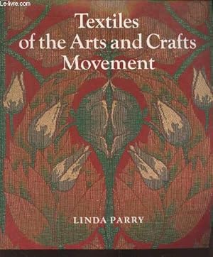 Bild des Verkufers fr Textiles of the arts and crafts movement zum Verkauf von Le-Livre