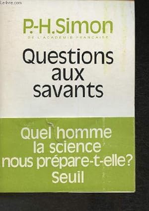 Bild des Verkufers fr Questions aux savants- Essai zum Verkauf von Le-Livre