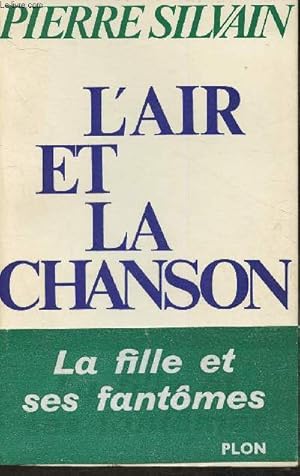 Bild des Verkufers fr L'air et la chanson zum Verkauf von Le-Livre