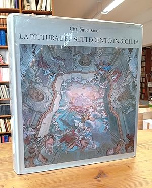 Bild des Verkufers fr La Pittura del Settecento in Sicilia zum Verkauf von Il Salvalibro s.n.c. di Moscati Giovanni