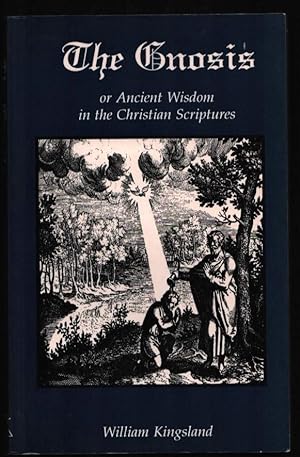 Image du vendeur pour The Gnosis or Ancient Wisdom in the Christian Scriptures. mis en vente par CHILTON BOOKS