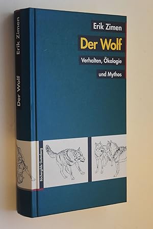 Immagine del venditore per Der Wolf: Verhalten, kologie und Mythos. venduto da Antiquariat Biebusch