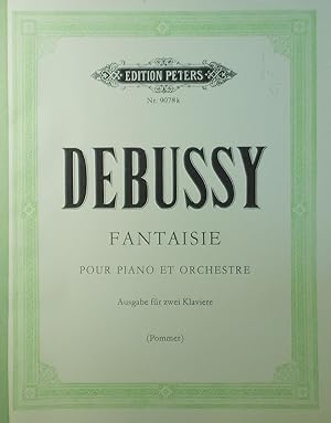 Fantaisie (Fantasy), pour Piano et Orchestre Ausgabe fur zwei Klaviere (Klavierwerke, Band X)