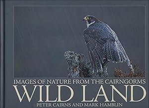 Image du vendeur pour Wild Land: Images of Nature from the Cairngorms mis en vente par Calluna Books