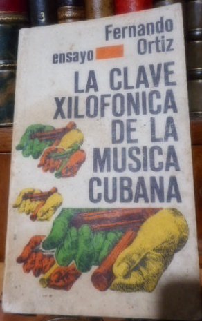 LA CLAVE XILOFÓNICA DE LA MÚSICA CUBANA