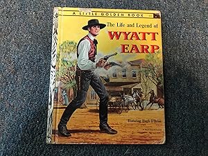 THE LIFE AND LEGEND OF WYATT EARP