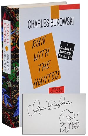 RUN WITH THE HUNTED: A CHARLES BUKOWSKI READER - DELUXE ISSUE, SIGNED