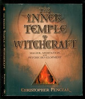 Immagine del venditore per The Inner Temple of Witchcraft: Magick, Meditation and Psychic Development (Penczak Temple Series (1)) venduto da Don's Book Store