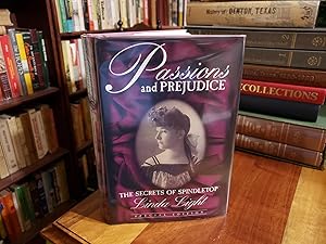 Passions and Prejudice : The Secrets of Spindletop