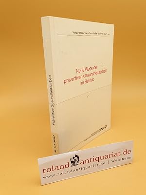 Imagen del vendedor de Neue Wege der prventiven Gesundheitsarbeit im Betrieb : Tagungsband zum gleichnamigen Workshop am 29./30.4.1993 in Feldafing bei Mnchen / Wolfgang Fastenmeier . (Hrsg.). Veranst. von Diagnose & Transfer - Institut fr Angewandte Psychologie, Mnchen. In Zusammenarbeit mit der Betriebskrankenkasse der BMW AG, Dingolfing . a la venta por Roland Antiquariat UG haftungsbeschrnkt