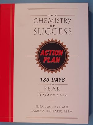 Seller image for The Chemistry of Success Action Plan: 180 Days to Peak Performance for sale by PB&J Book Shop