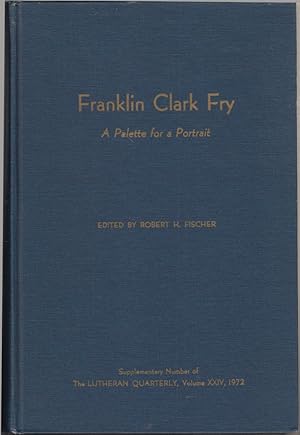Image du vendeur pour Franklin Clark Fry, a Palette for a Protrait mis en vente par Jonathan Grobe Books