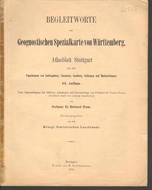 Begleitworte zur geognostischen Spezialkarte von Württemberg. Atlasblatt Stuttgart mit den Umgebu...