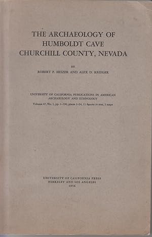 Immagine del venditore per The Archaeology of Humboldt Cave Churchill County, Nevada. venduto da Allguer Online Antiquariat