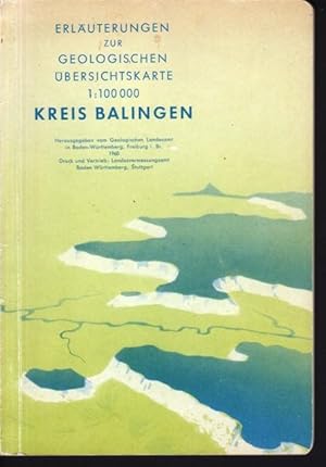 Erläuterungen zur geologischen Übersichtskarte 1:100.000 Kreis Balingen.