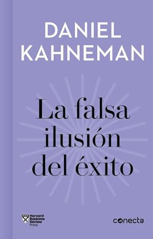 Immagine del venditore per Falsa ilusin del xito / Delusion of Success : Como el optimismo socava las decisiones ejecutivas / How Optimism Undermines Executives' Decisions -Language: spanish venduto da GreatBookPrices