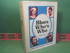 Blues Who's Who - A biographical Dictionary of Blues Singers.