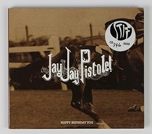 Jay Jay Pistolet: Happy Birthday You Ep