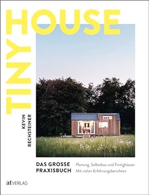 Tiny House - Das grosse Praxisbuch