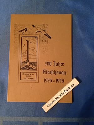 Bild des Verkufers fr 700 Jahre Marschkoog 1275-1975 zum Verkauf von Antiquariat BehnkeBuch