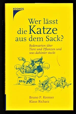 Wer lässt die Katze aus dem Sack? Redensarten über Tiere und Pflanzen und was dahinter steckt.