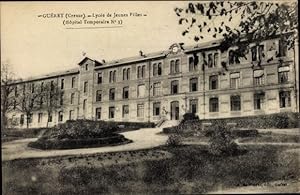 Ansichtskarte / Postkarte Gueret Creuse, Lycee de Jeunes Filles, Hopital Temporaire No 3